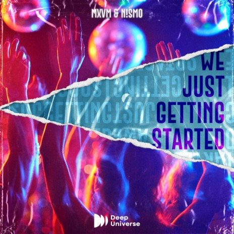 We Just Getting Started ft. N!smo