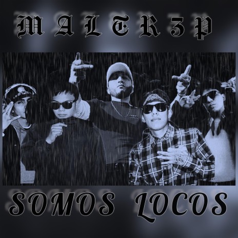 SOMOS LOCOS