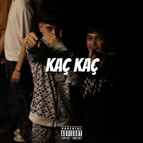 Kaç Kaç ft. KARAMBIT