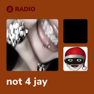 not 4 jay Radio