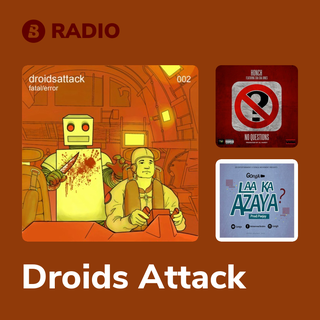 Droids Attack Radio