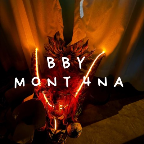 Bby Mont4Na