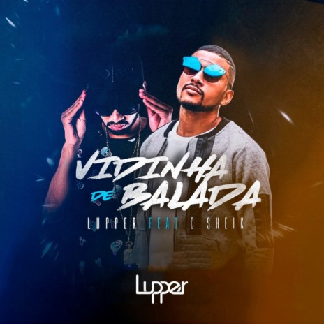 Vidinha de Balada ft. C.Sheik cover art