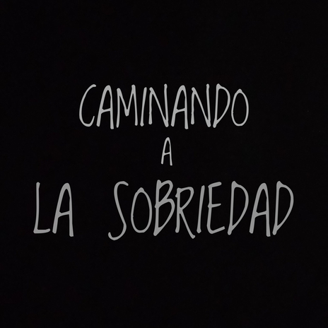 Caminando a la sobriedad