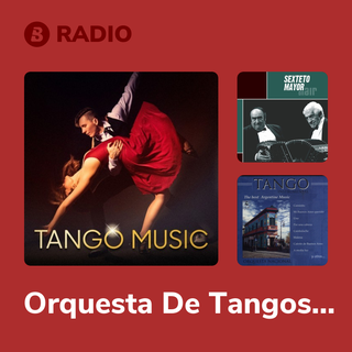 Orquesta De Tangos Argentina Radio