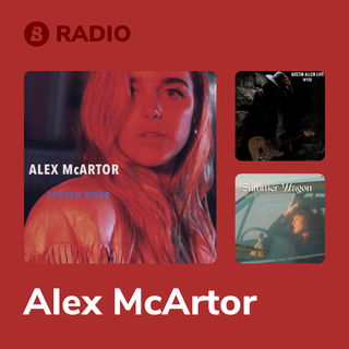 Alex McArtor Radio