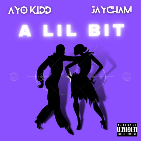 A Lil Bit ft. JayCham