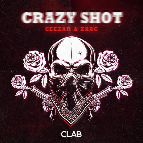 Crazy Shot ft. Zaac cover art