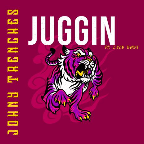 Juggin' ft. Loco Baby cover art