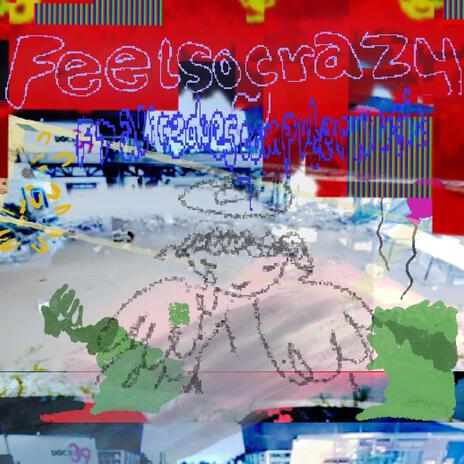 feel so crazy cover art