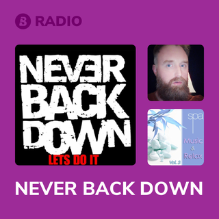 NEVER BACK DOWN Radio