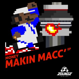 Money Makin' Macc