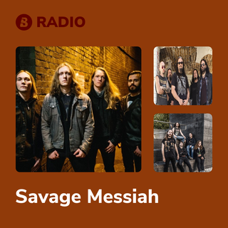 Savage Messiah Radio
