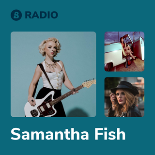 Samantha Fish Radio