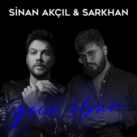 Gece Olsun ft. Sarkhan