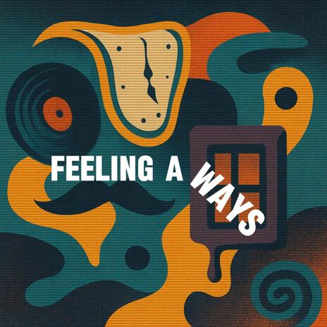 Feeling A Ways ft. Venetia & Lifted cover art