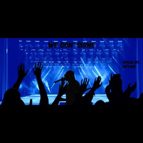 We Gon' Shine cover art