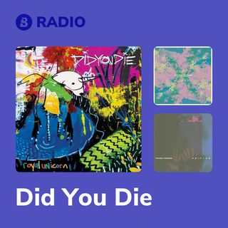 Did You Die Radio