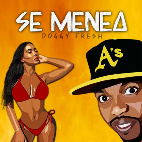 Se Menea ft. Doggy Fresh