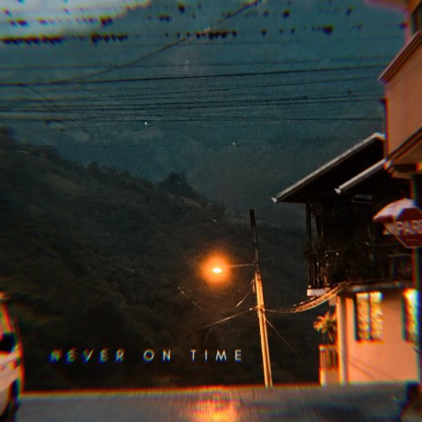Never On Time ft. Nathanja cover art