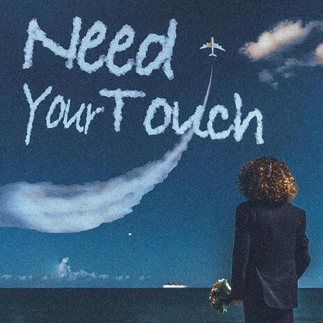 Need Your Touch cover art