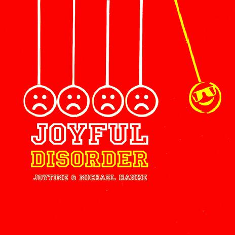 Joyful Disorder ft. Michael Hanke cover art