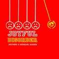 Joyful Disorder ft. Michael Hanke