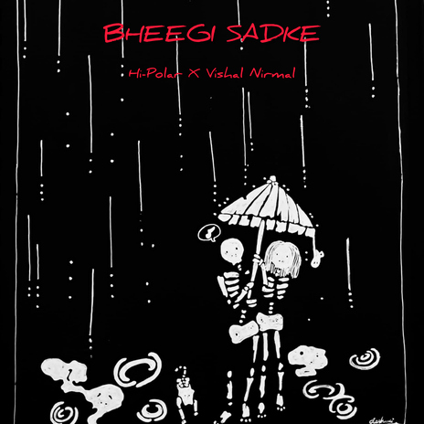 Bheegi Sadke ft. Vishal Nirmal cover art