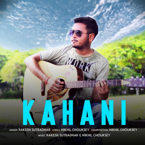 Kahani ft. Nikhil Chouksey