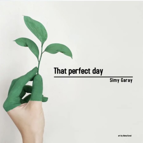 That perfect day