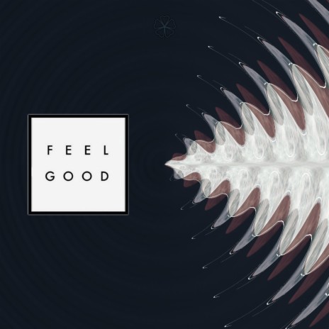 FEEL GOOD
