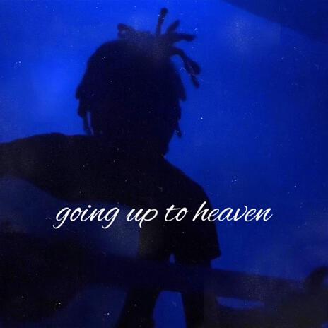 Going Up 2 Heaven cover art