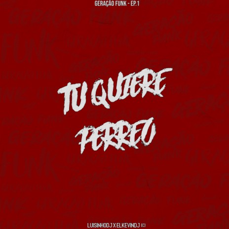 Tu Quiere Perreo ft. ElKevinDJ cover art