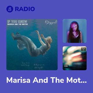 Marisa And The Moths Radio