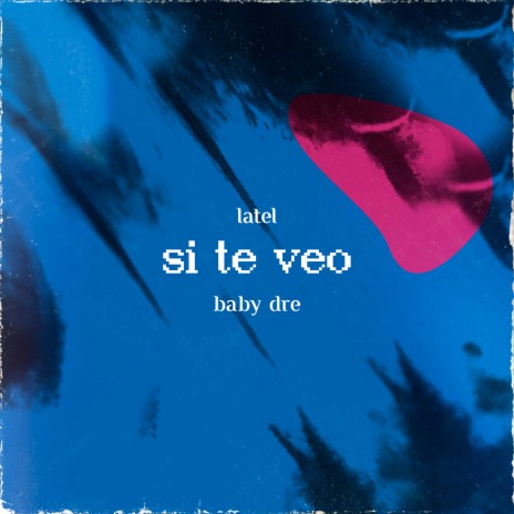 Si te veo ft. Baby Dre cover art