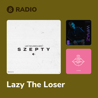 Lazy The Loser Radio
