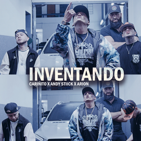 Inventando ft. Cariñito & Andy Stiick