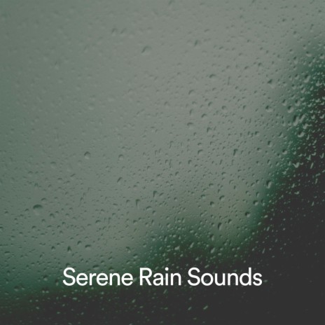 Ethereal Rain Sounds ft. Nature Sounds, Rain FX & 24H Rain Sounds cover art