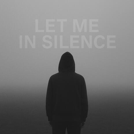 Let Me in Silence cover art
