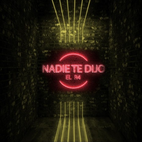 Nadie Te Dijo cover art
