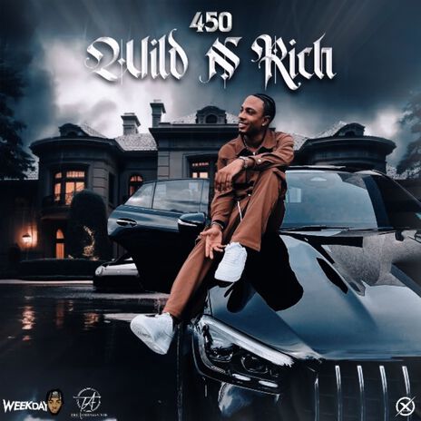 Wild n' Rich ft. Weekday