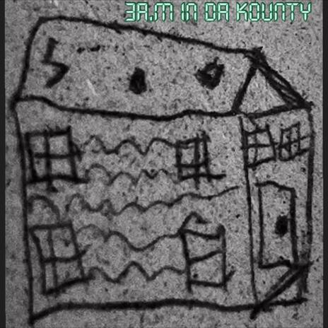 3A.M In Da Kounty cover art