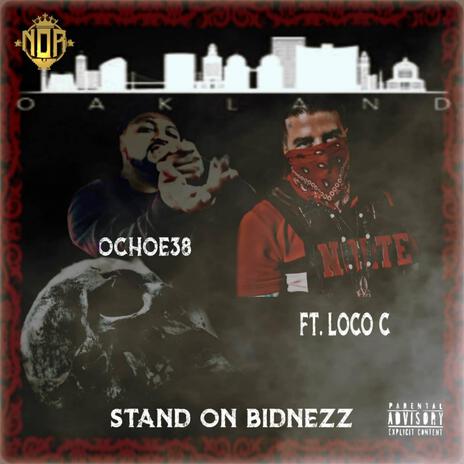 stand on bidnezz ft. Loco C cover art