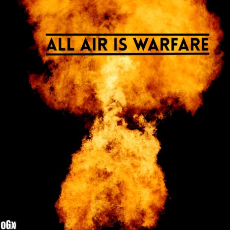 All Air Is Warfare cover art