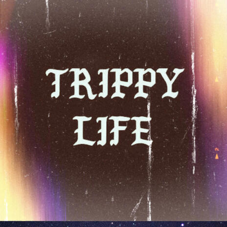 TRIPPY LIFE ft. Od Narco cover art
