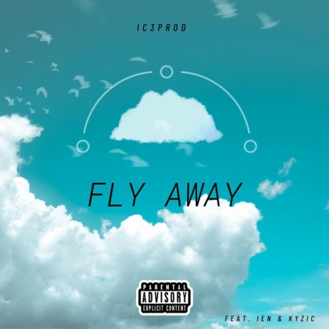Fly Away ft. ien & Kyzic cover art