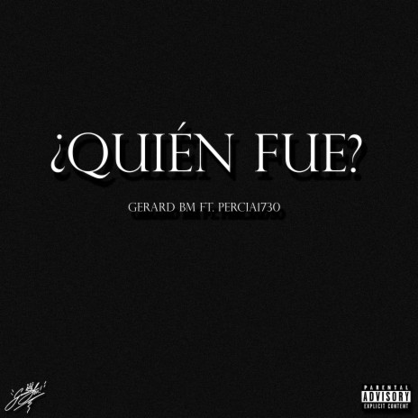 ¿Quién Fue? ft. Percia1730 cover art