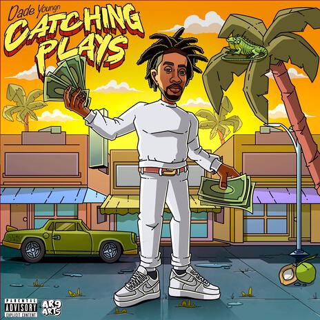 Catching Plays (Straight Outta Dade) cover art