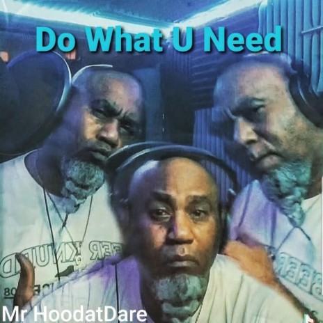Do What U Need
