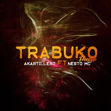 Trabuko Freestyle ft. Nesto MC cover art